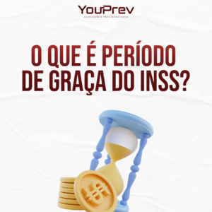 O que é período de graça para o INSS?