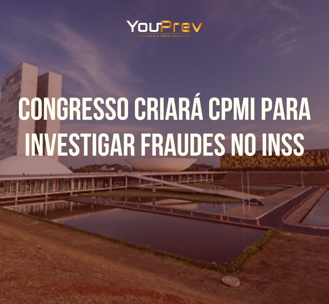 Você está visualizando atualmente Congresso Criará CPMI para Investigar Fraudes no INSS
